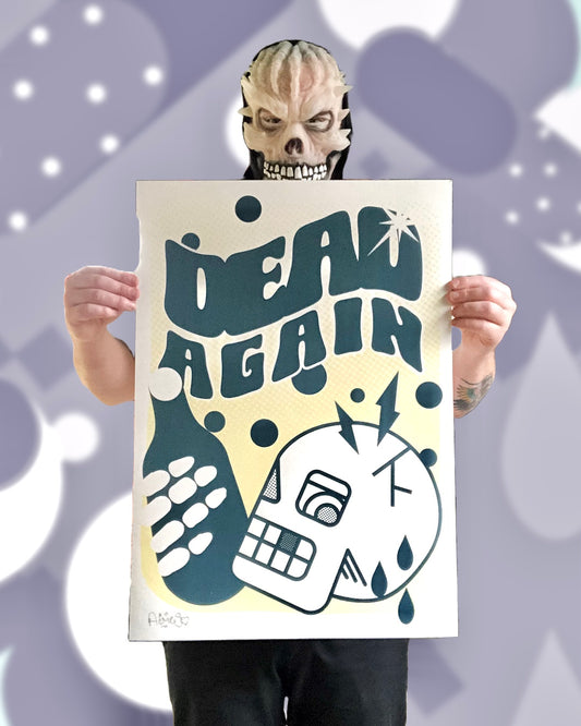‘Dead Again’ A2 Screen Print